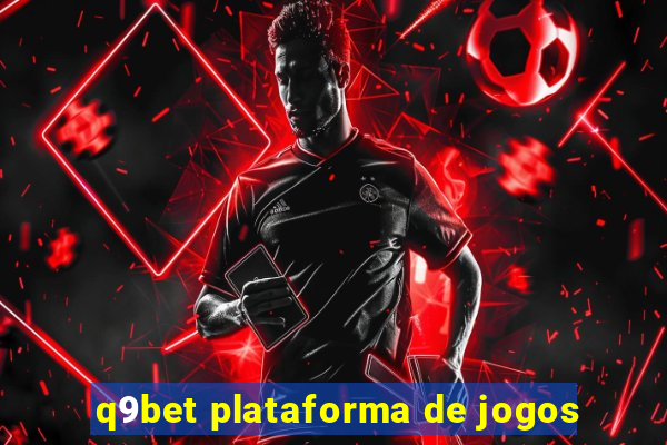 q9bet plataforma de jogos