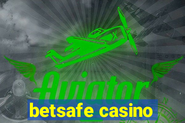 betsafe casino