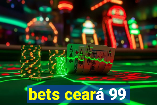 bets ceará 99