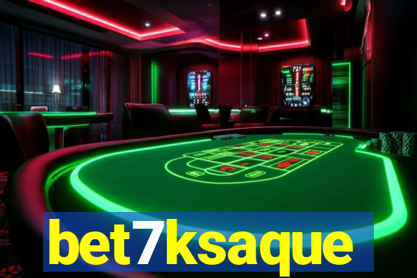 bet7ksaque