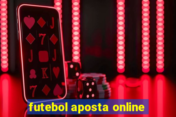 futebol aposta online