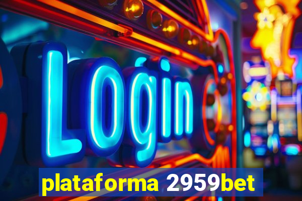 plataforma 2959bet