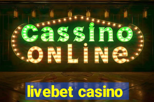 livebet casino