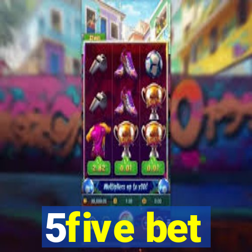 5five bet