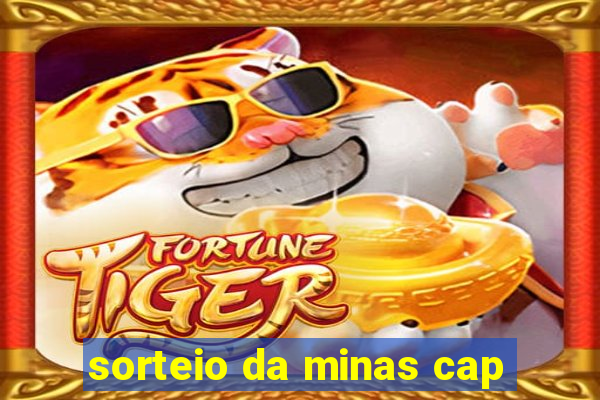 sorteio da minas cap