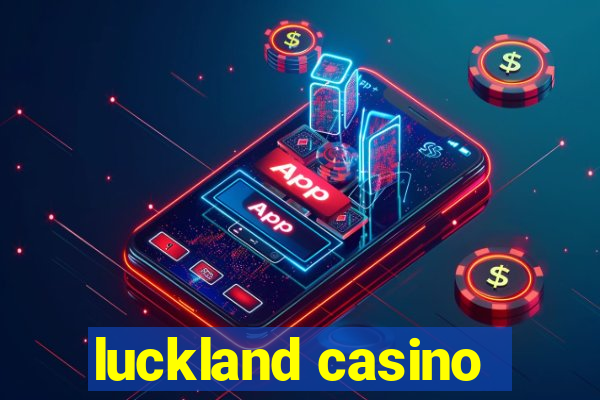 luckland casino