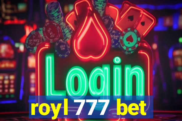 royl 777 bet