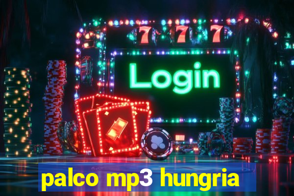 palco mp3 hungria