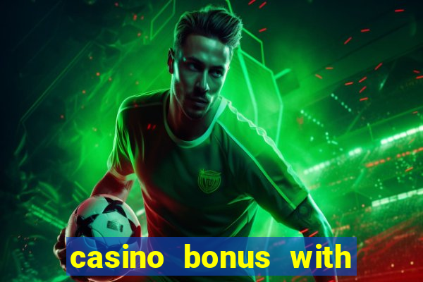 casino bonus with no deposit