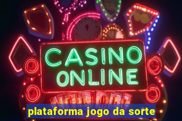 plataforma jogo da sorte