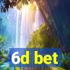 6d bet