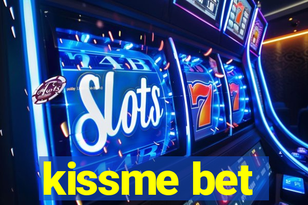 kissme bet