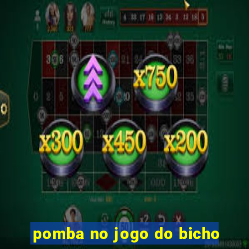 pomba no jogo do bicho