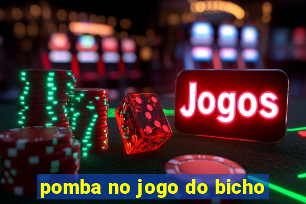 pomba no jogo do bicho