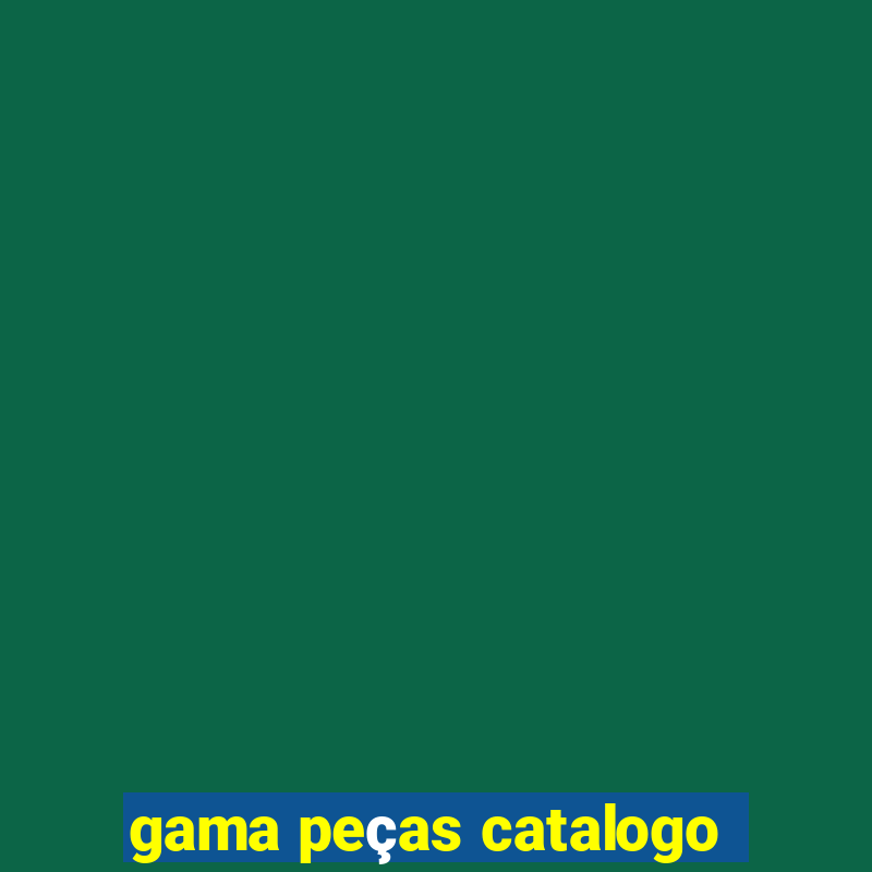 gama peças catalogo