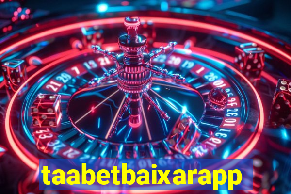 taabetbaixarapp