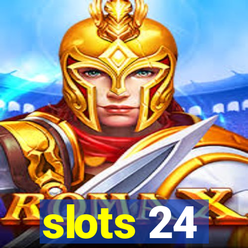 slots 24