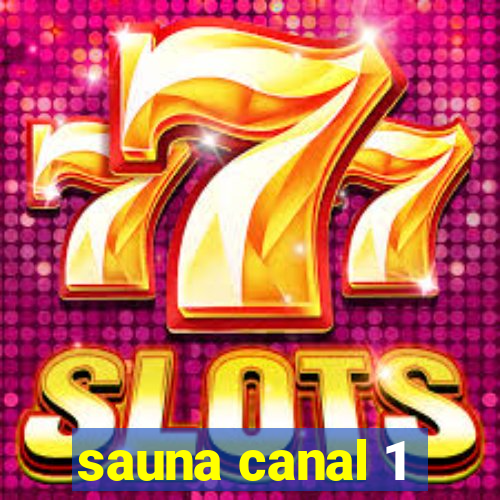 sauna canal 1