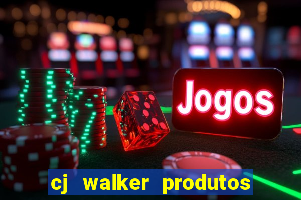 cj walker produtos onde comprar