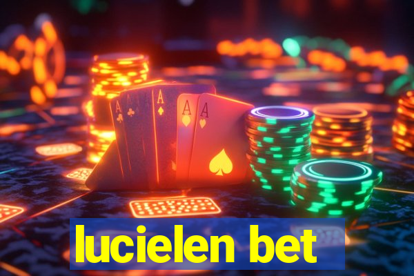 lucielen bet