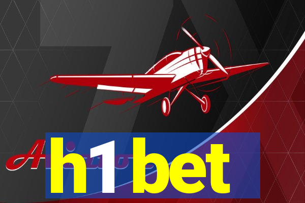 h1 bet