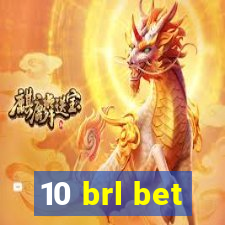 10 brl bet