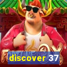 discover 37