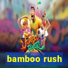 bamboo rush