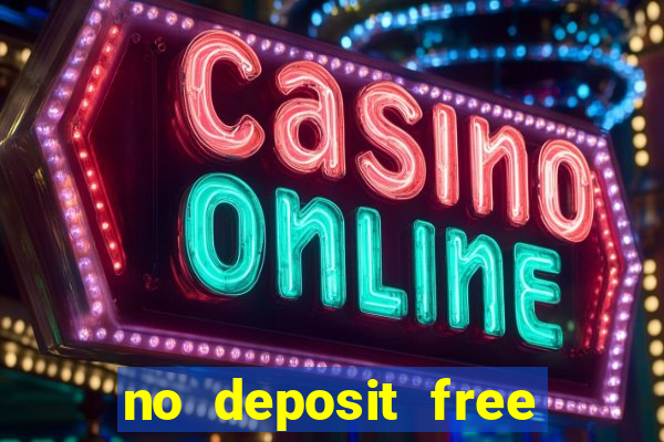 no deposit free cash casino