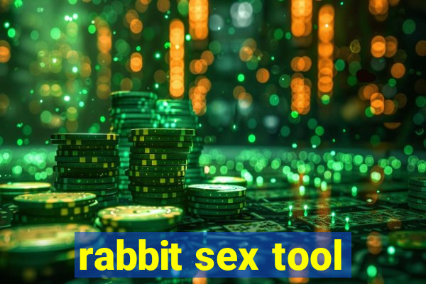 rabbit sex tool