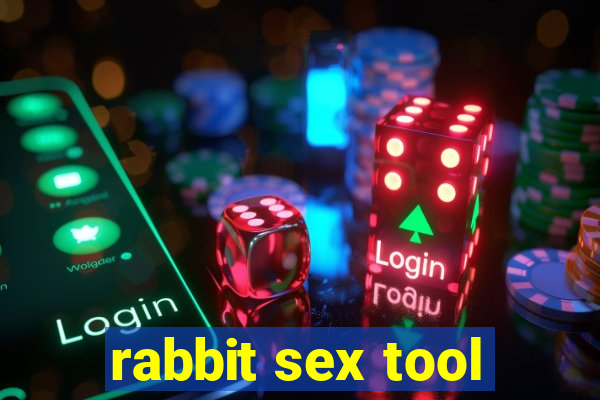 rabbit sex tool