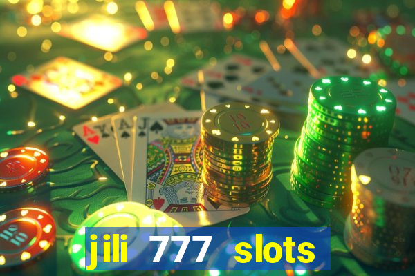 jili 777 slots lucky spin