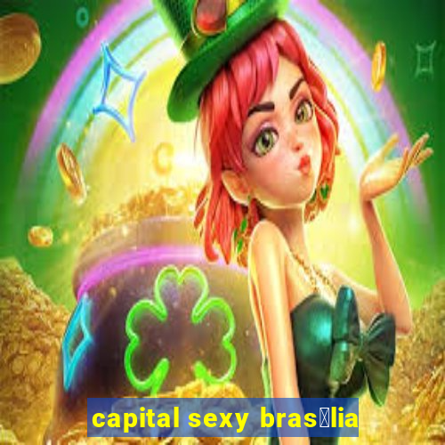 capital sexy bras铆lia