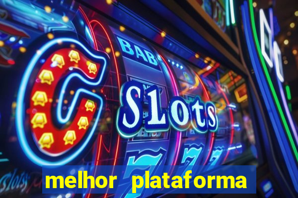 melhor plataforma para jogar jogo do tigre