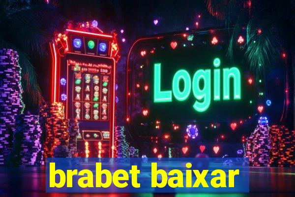 brabet baixar