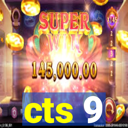 cts 9