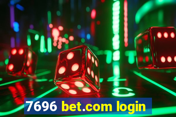 7696 bet.com login