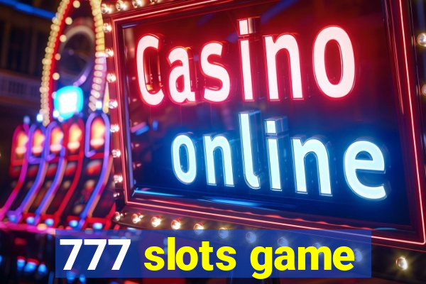 777 slots game