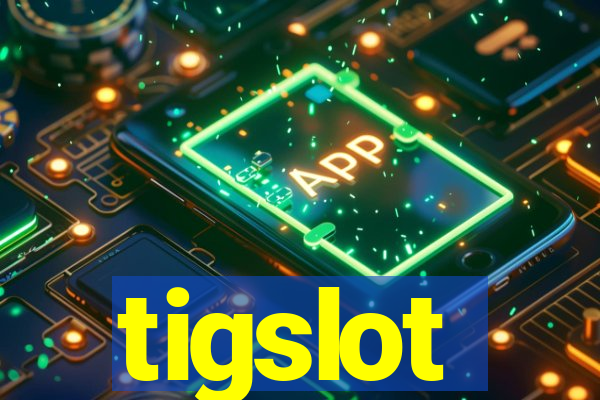 tigslot