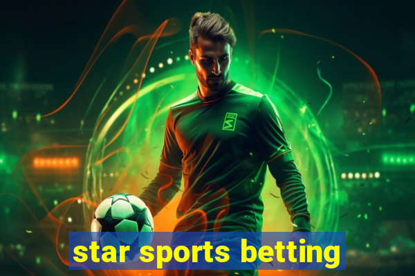 star sports betting