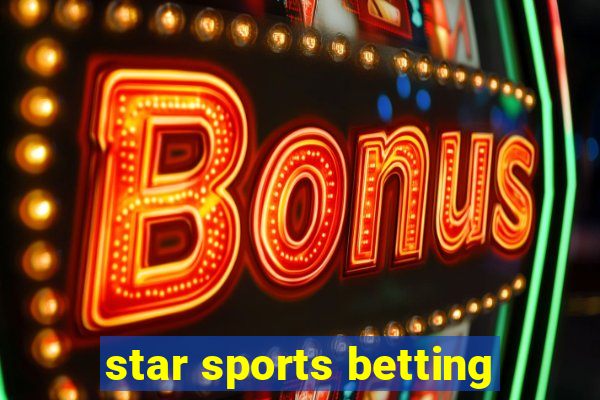 star sports betting