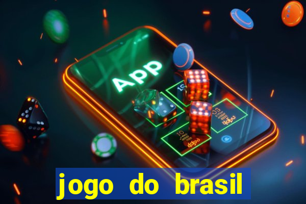 jogo do brasil passando onde