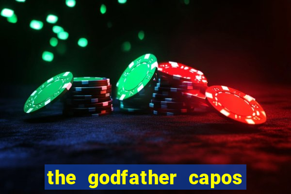 the godfather capos foes slot