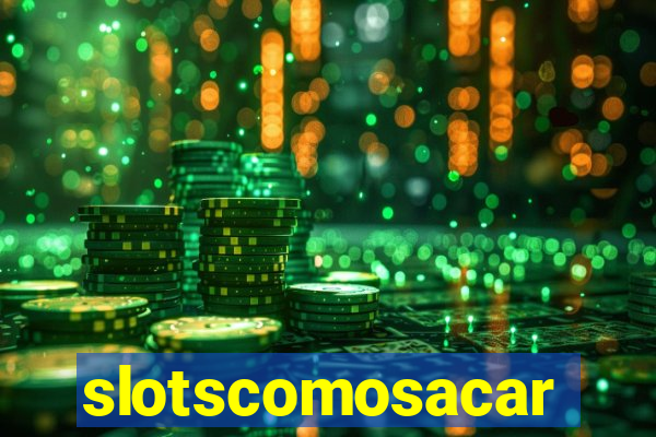 slotscomosacar