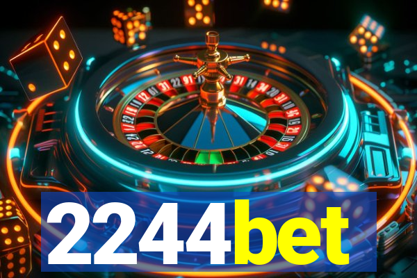 2244bet