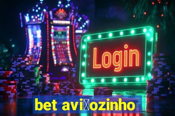 bet avi茫ozinho