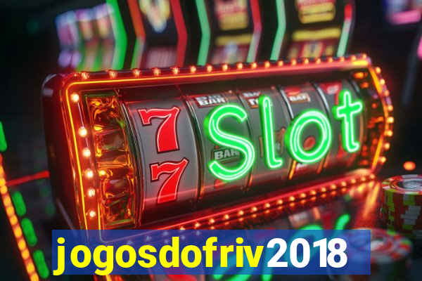 jogosdofriv2018