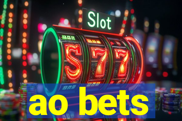 ao bets