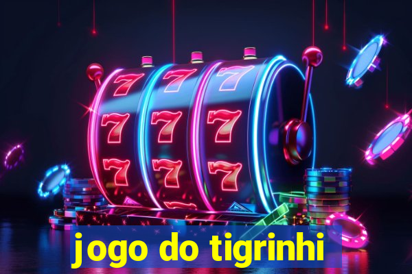 jogo do tigrinhi