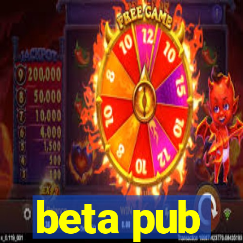 beta pub